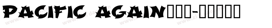 Pacific Again生成器字体转换